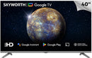 Skyworth 40-Inch Fhd Google Smart Tv - Find My Remote Netflix Youtube Primevideo 2 X Hdmi Usbx2 Input